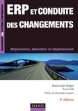 ERP et conduite des changements. Jean-Louis Tomas, Yossi Gal. 6ieme édition. Dunod.
